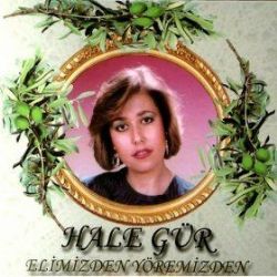 Hale Gür&nbsp;Elimizden Yöremizden