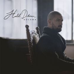 Halil Dikmen&nbsp;Ağlama