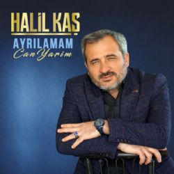 Halil Kaş&nbsp;Ayrılamam