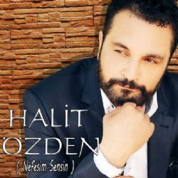 Halit Özden&nbsp;Yollara Düştüm