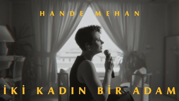 Hande Mehan&nbsp;İki Kadın Bir Adam