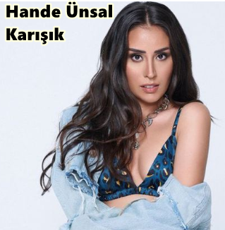 Hande Ünsal&nbsp;Karışık