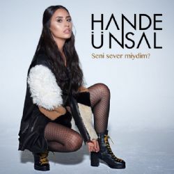 Hande Ünsal&nbsp;Seni Sever Miydim