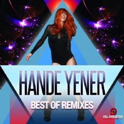 Hande Yener&nbsp;Best of Remixes