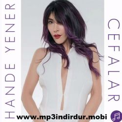 Hande Yener&nbsp;Cefalar