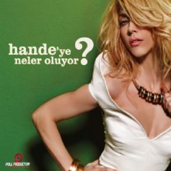 Hande Yener&nbsp;Handeye Neler Oluyor