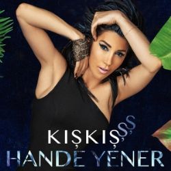 Hande Yener&nbsp;Kışkışşş