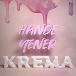 Hande Yener&nbsp;Krema