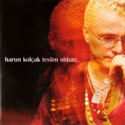 Harun Kolçak&nbsp;Teslim Oldum