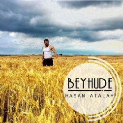 Hasan Atalay&nbsp;Beyhude