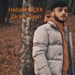 Hasan Çiçek&nbsp;Zararı Ziyan