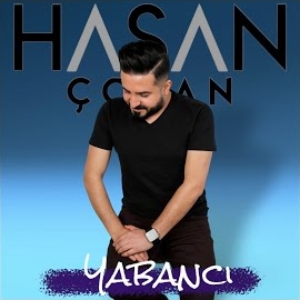 Hasan Çoban&nbsp;Yabancı