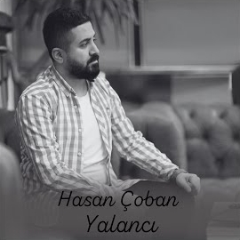 Hasan Çoban&nbsp;Yalancı