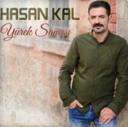 Hasan Kal&nbsp;Yürek Sancısı