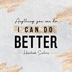 Haschak Sisters&nbsp;Anything You Can Do I Can Do Better