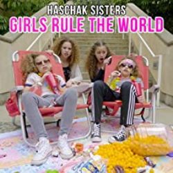 Haschak Sisters&nbsp;Girls Rule The World