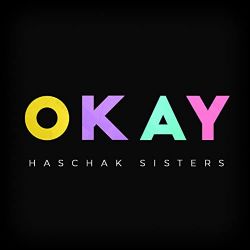 Haschak Sisters&nbsp;Okay