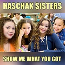 Haschak Sisters&nbsp;Show Me What You Got