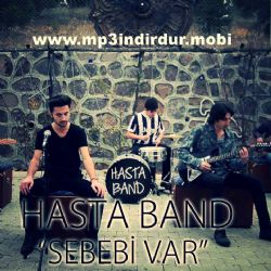 Hasta Band&nbsp;Sebebi Var