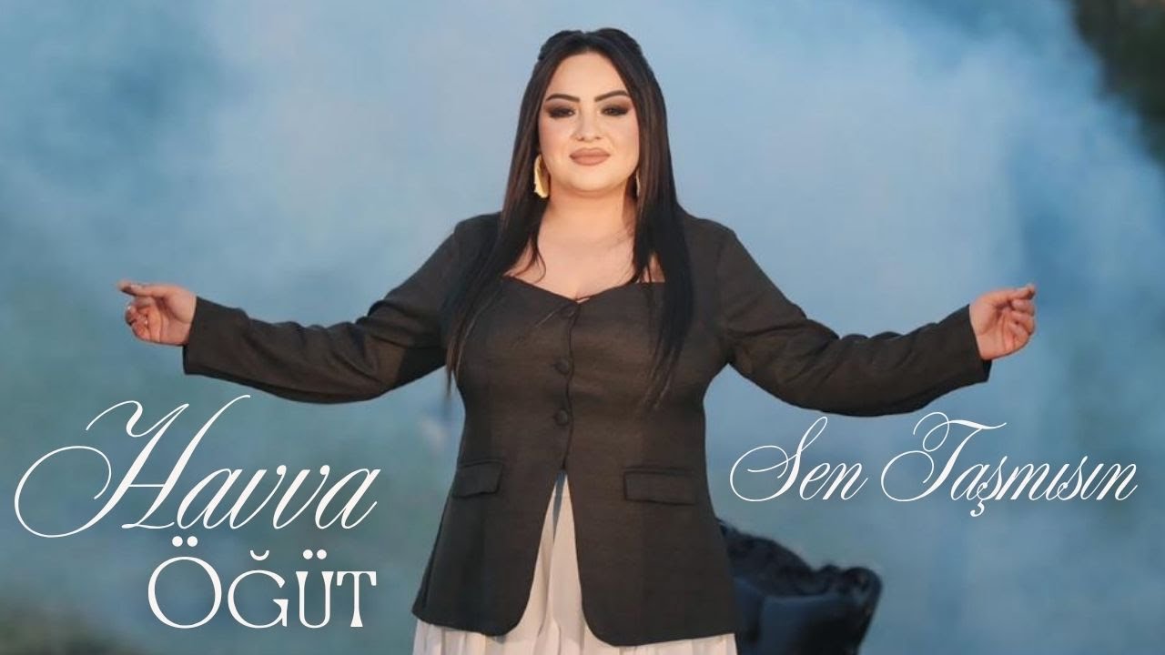 Havva Öğüt&nbsp;Sen Taşmısın