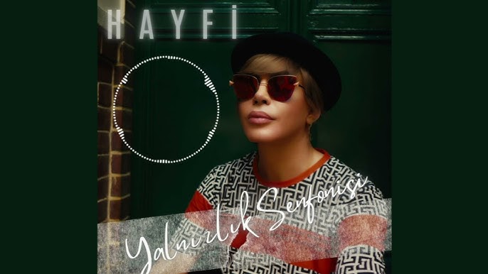 Hayfi&nbsp;Yalnızlık Senfonisi