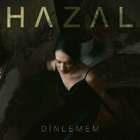 Hazal&nbsp;Dinlemem