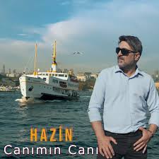 Hazin&nbsp;Canımın Canı