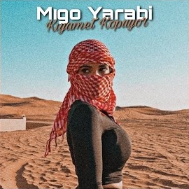 Hejao&nbsp;Mıgo Yarabi Kıyamet Kopuyor