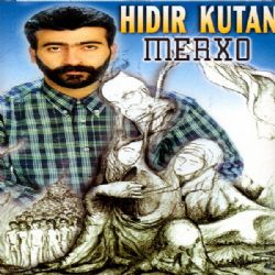 Hıdır Kutan&nbsp;Merxo