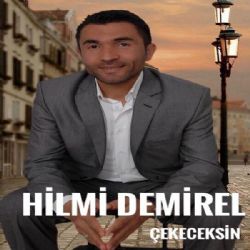 Hilmi Demirel&nbsp;Çekeceksin