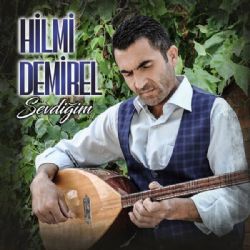 Hilmi Demirel&nbsp;Sevdiğim