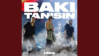 Hiss&nbsp;Bakı Tanısın