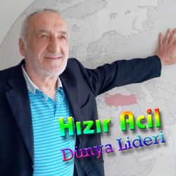Hızır Acil&nbsp;Dünya Lideri