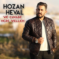 Hozan Heval&nbsp;We Çavabe, Here Welleh