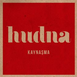 Hudna&nbsp;Kaynaşma