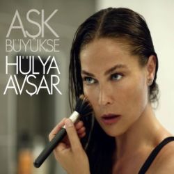 Hülya Avşar&nbsp;Aşk Büyükse