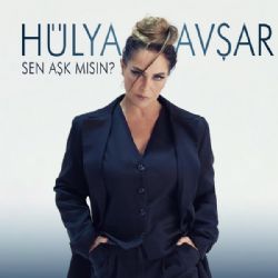 Hülya Avşar&nbsp;Sen Aşk Mısın