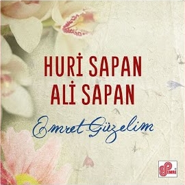 Huri Sapan&nbsp;Emret Güzelim
