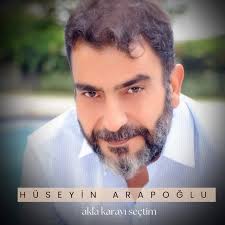 Hüseyin Arapoğlu&nbsp;Akla Karayı Seçtim