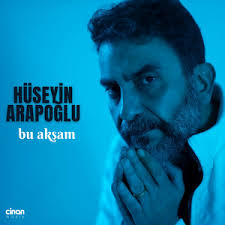 Hüseyin Arapoğlu&nbsp;Bu Aksam