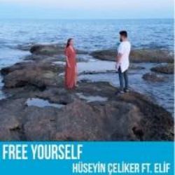 Hüseyin Çeliker&nbsp;Free Yourself