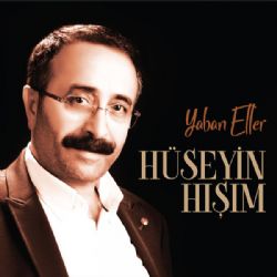 Hüseyin Hışım&nbsp;Yaban Eller