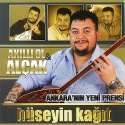Hüseyin Kağıt&nbsp;Akıllı Ol Alçak