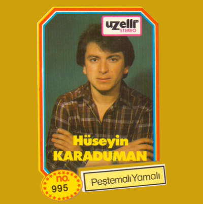 Hüseyin Karaduman&nbsp;Peştemalı Yamalı