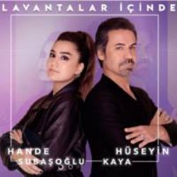 Hüseyin Kaya&nbsp;Lavantalar İçinde