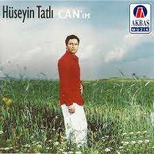 Hüseyin Tatlı&nbsp;Canım