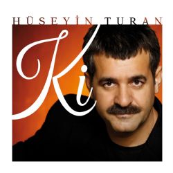 Hüseyin Turan&nbsp;Ki