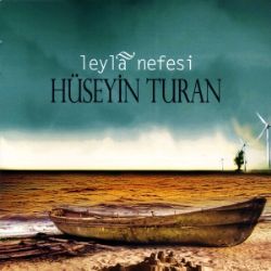 Hüseyin Turan&nbsp;Leyla Nefesi