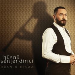 Hüsnü Şenlendirici&nbsp;Hüsnü Hicaz