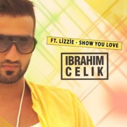 İbrahim Çelik&nbsp;Show You Love